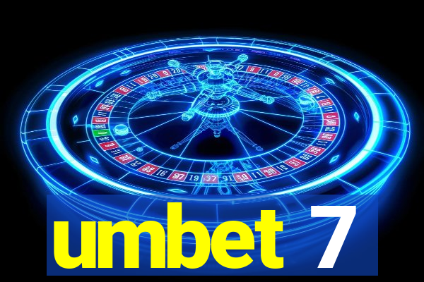 umbet 7